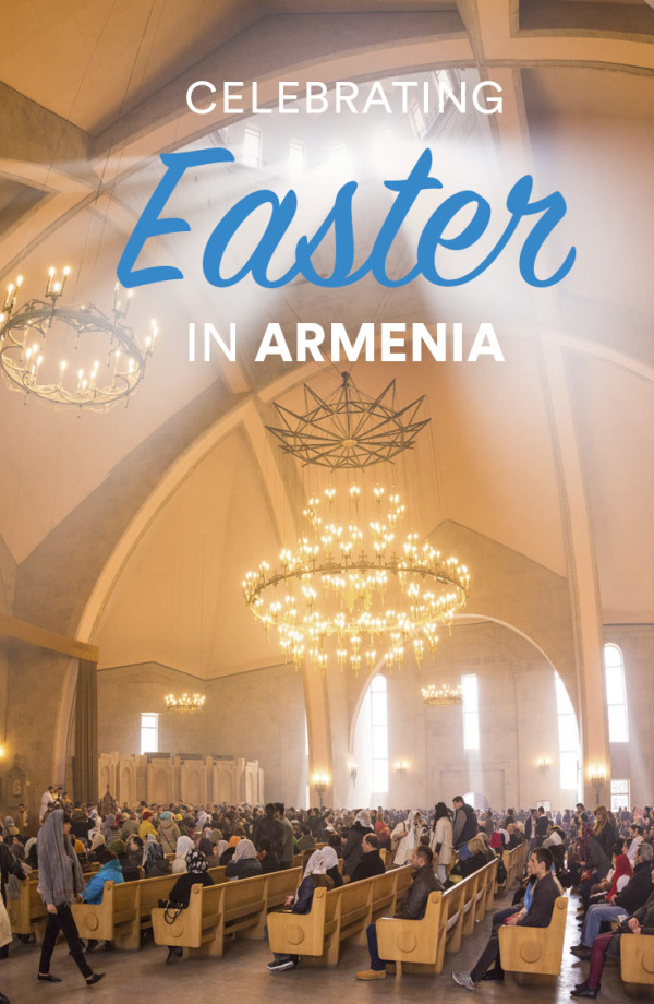 Celebrating Easter In Armenia Lost With Purpose