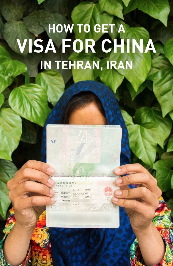 A backpacker's guide on how to apply for a Chinese visa while in Tehran, Iran