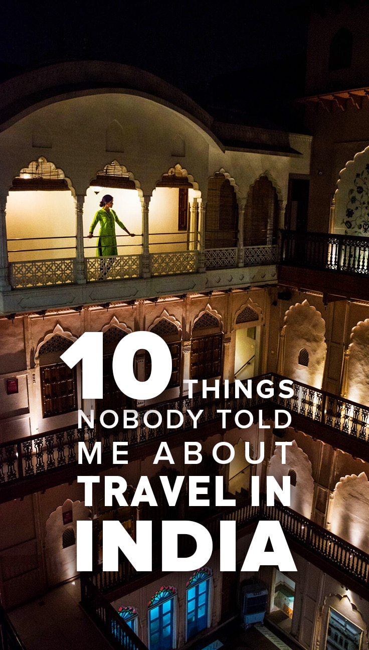 Despite hearing all kinds of things about India beforehand, the country was still filled with surprises! Read on to learn 10 things nobody told me about travel in India that I wish they had!