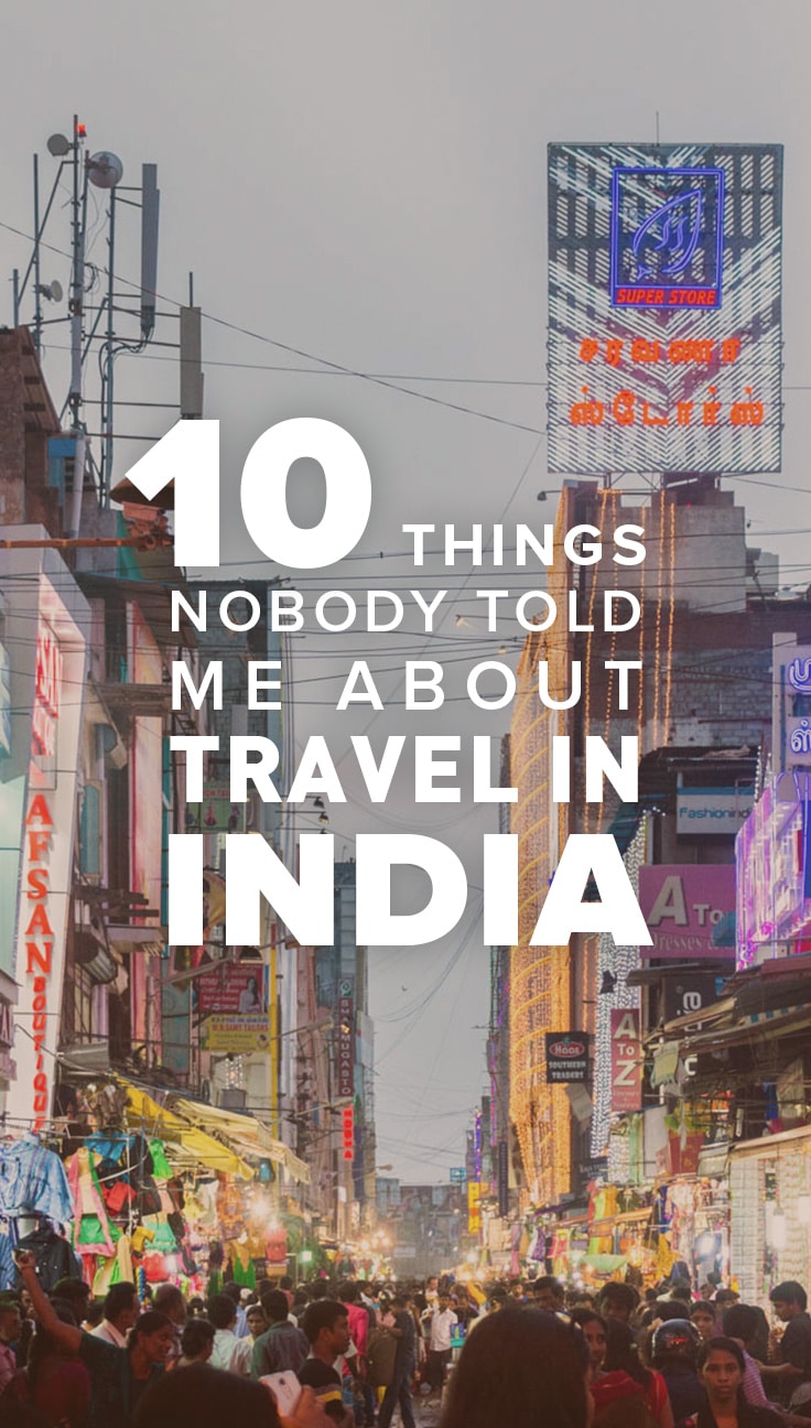 Despite hearing all kinds of things about India beforehand, the country was still filled with surprises! Read on to learn 10 things nobody told me about travel in India that I wish they had!